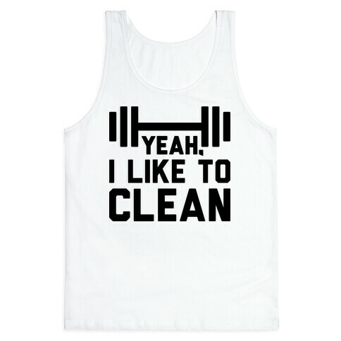 Yeah, I Like To Clean  Tank Top