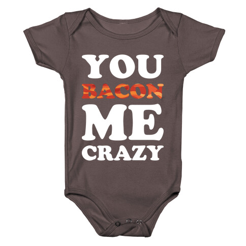 You Bacon Me Crazy Baby One-Piece