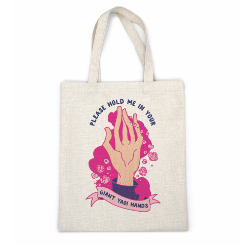 Please Hold Me in Your Giant Yaoi Hands Casual Tote