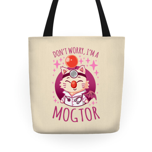 Don't Worry, I'm A Mogtor Tote
