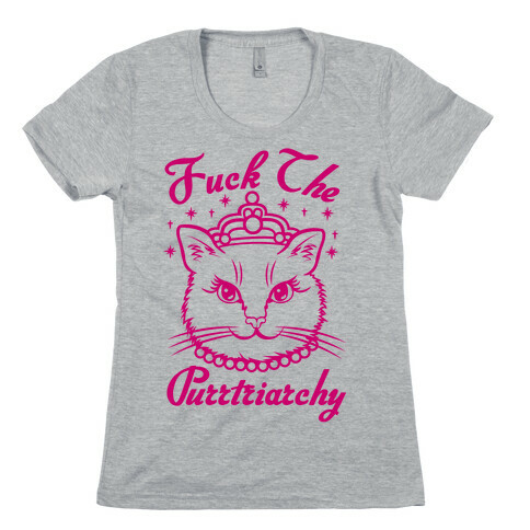 F*** The Purrtriarchy Womens T-Shirt