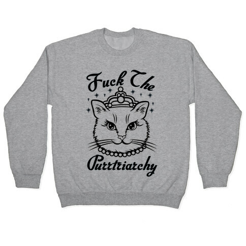 F*** The Purrtriarchy Pullover