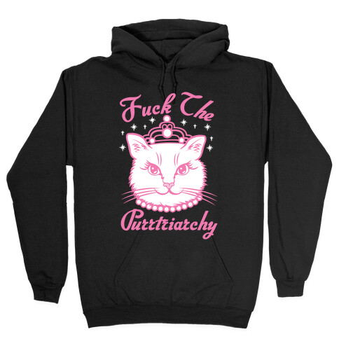 F*** The Purrtriarchy Hooded Sweatshirt