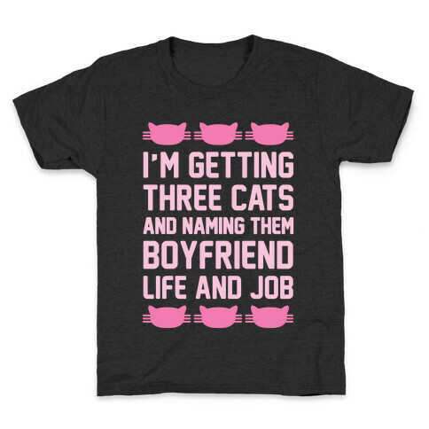 Boyfriend Life And Job Kids T-Shirt