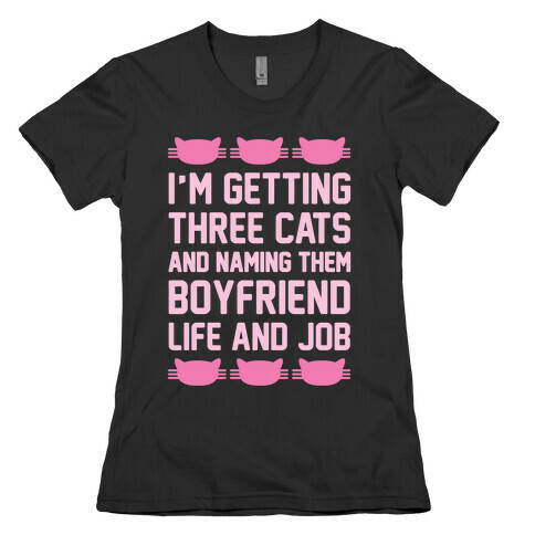 Boyfriend Life And Job Womens T-Shirt