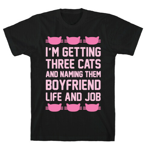 Boyfriend Life And Job T-Shirt