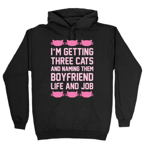 Boyfriend Life And Job Hooded Sweatshirt