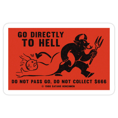 Go Directly To Hell Die Cut Sticker