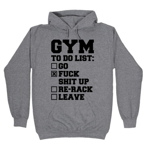 Gym To Do List Hooded Sweatshirt