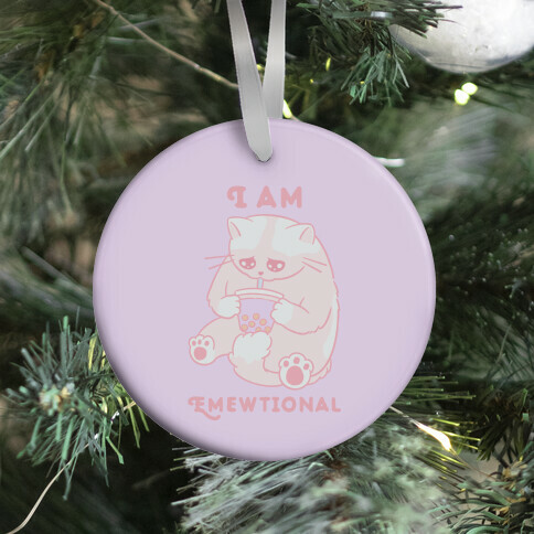 I Am Emewtional Ornament