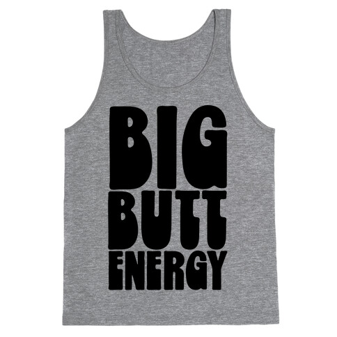 Big Butt Energy Tank Top