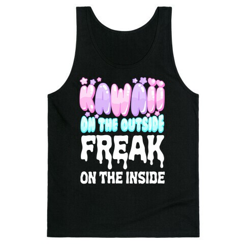 Kawaii On the Outside, Freak on the Inside Tank Top