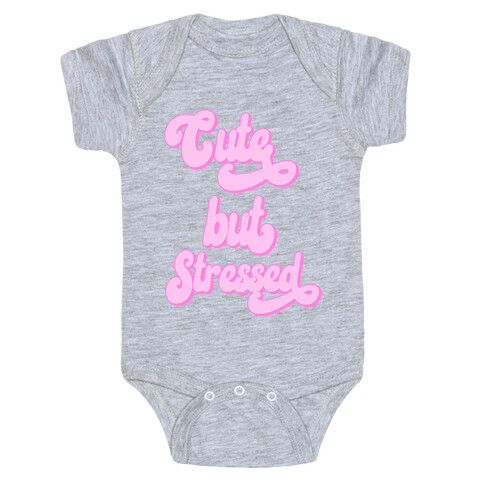 Cute But Stressed  Baby One-Piece