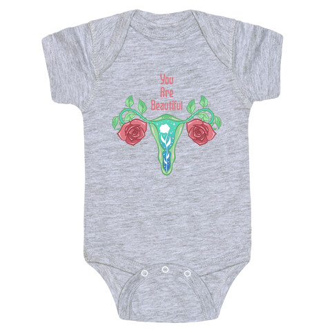 You Are Beautiful Rose Uterus Baby One-Piece