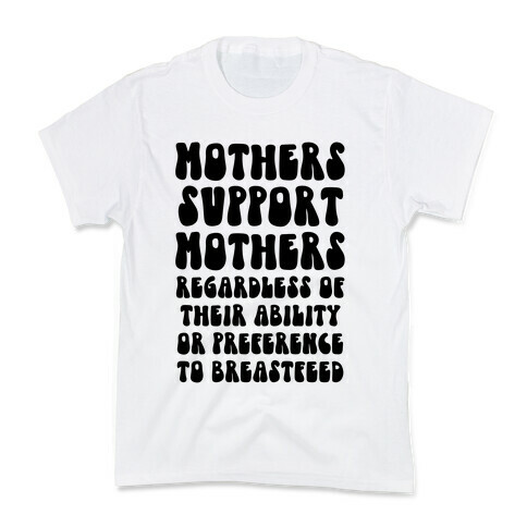 Mothers Support Mothers Regardless Kids T-Shirt