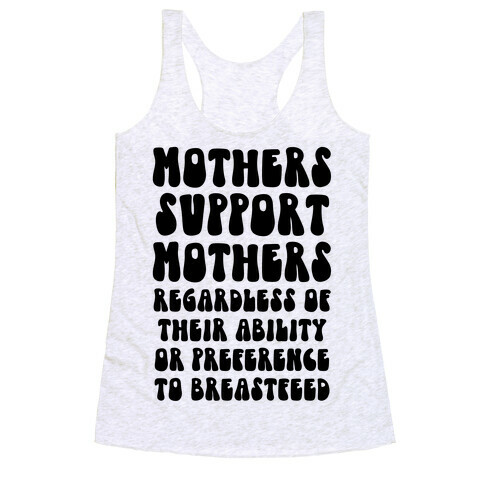 Mothers Support Mothers Regardless Racerback Tank Top