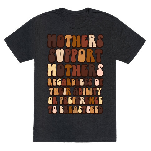 Mothers Support Mothers Regardless T-Shirt