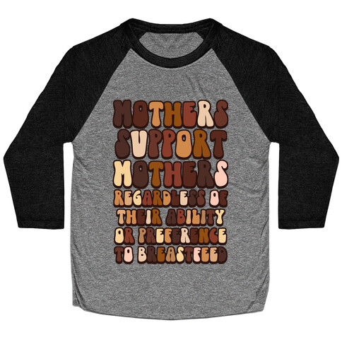 Mothers Support Mothers Regardless Baseball Tee