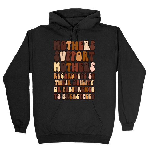 Mothers Support Mothers Regardless Hooded Sweatshirt