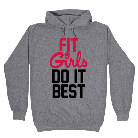 Fit Girls Do It Best Hooded Sweatshirt