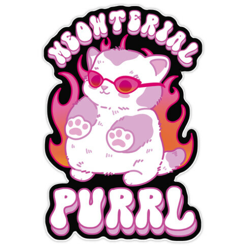 Meowterial Purrl Die Cut Sticker