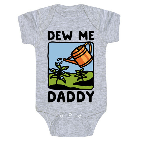 Dew Me Daddy Baby One-Piece