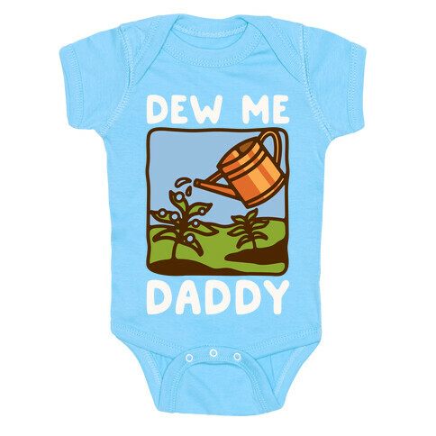 Dew Me Daddy Baby One-Piece