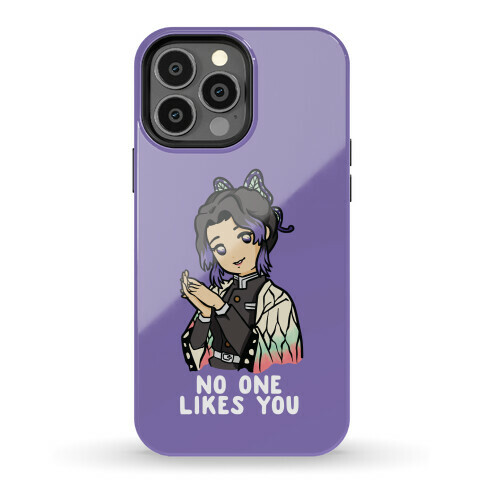 No One Likes You Shinobu Kocho Phone Case