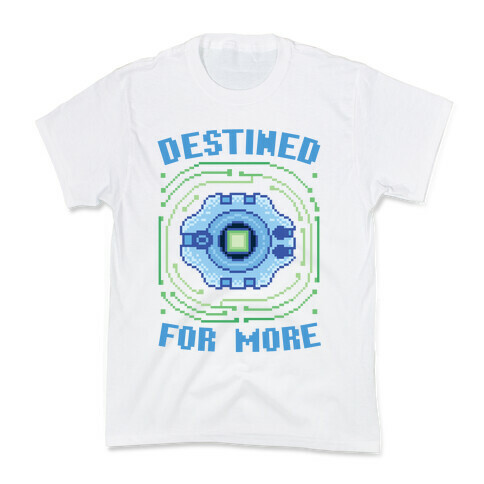 Destined For More Kids T-Shirt