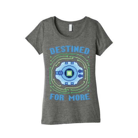 Destined For More Womens T-Shirt