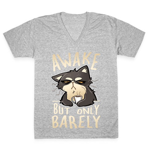 Awake, But Only Barely V-Neck Tee Shirt