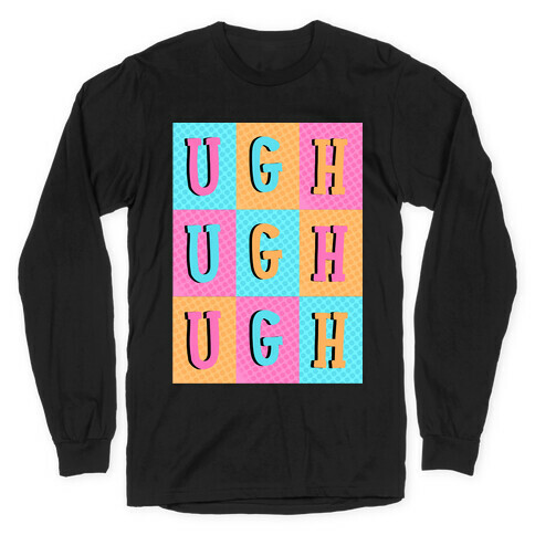 Ugh Pop Art Style Long Sleeve T-Shirt