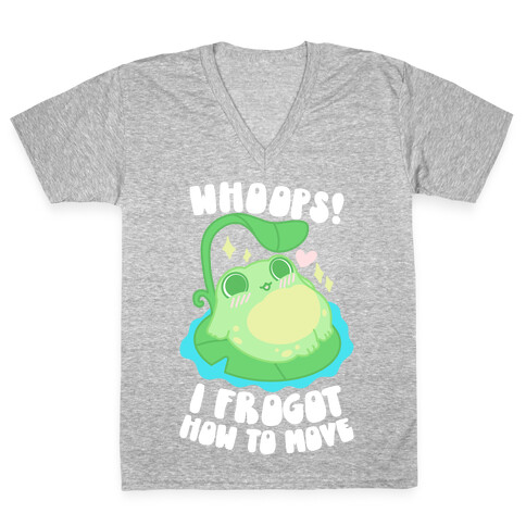 Whoops! I Frogot How To Move V-Neck Tee Shirt