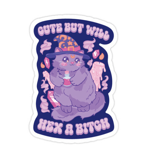 Cute But Will Hex a Bitch Cat Die Cut Sticker