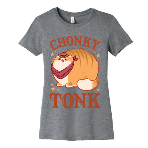 Chonky Tonk Womens T-Shirt