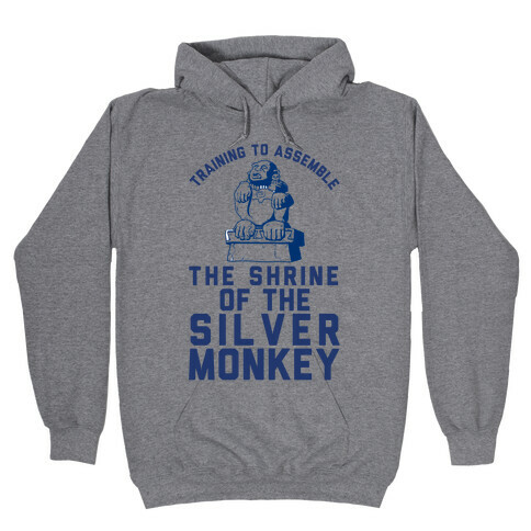 Training To Assemble The Shrine Of The Silver Monkey Hooded Sweatshirt