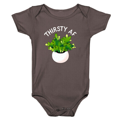 Thirsty AF Houseplant  Baby One-Piece