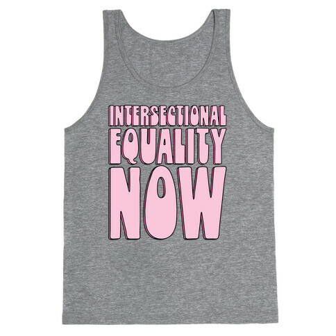 Intersectional Equality Now Tank Top