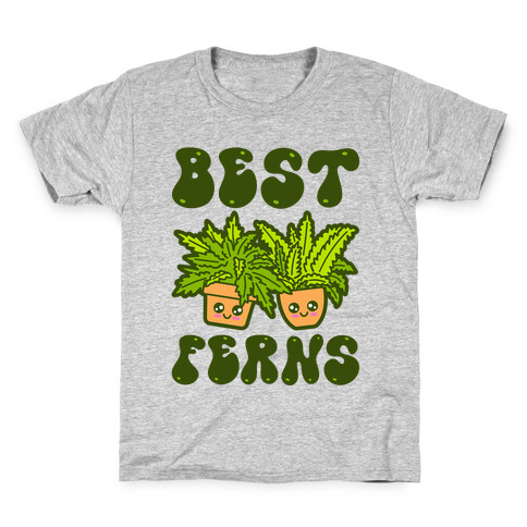 Best Ferns Kids T-Shirt