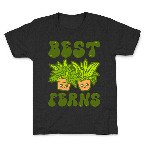 Best Ferns Kids T-Shirt