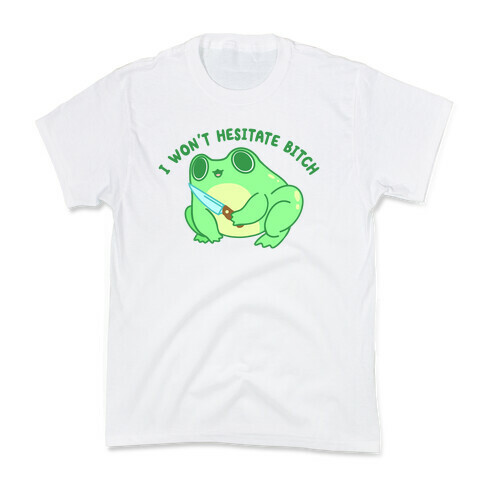 I Won't Hesitate Bitch Frog Kids T-Shirt