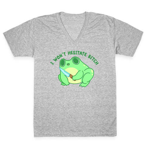 I Won't Hesitate Bitch Frog V-Neck Tee Shirt