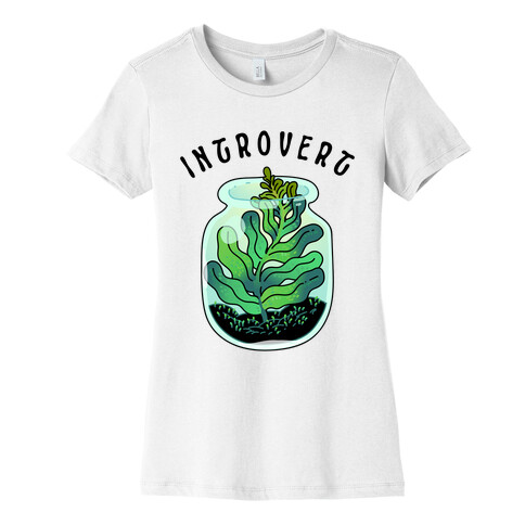 Introvert (Plant in a Terrarium) Womens T-Shirt