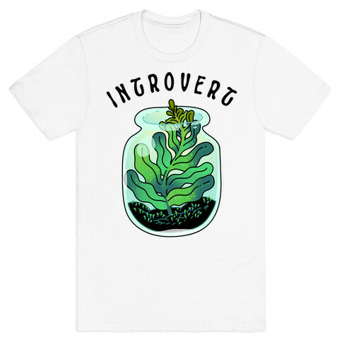 Introvert (Plant in a Terrarium) T-Shirt