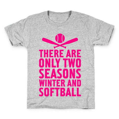 There Are Only Two Seasons Kids T-Shirt