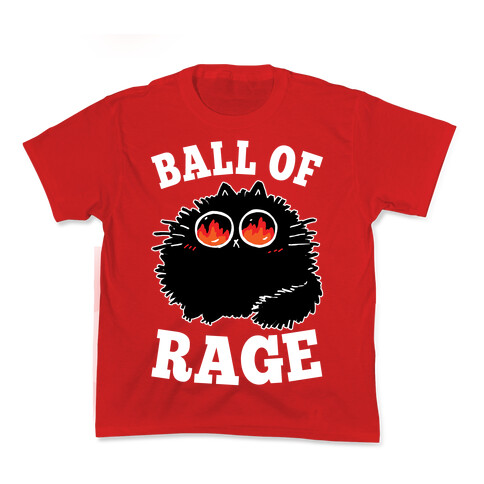 Ball Of Rage Kids T-Shirt