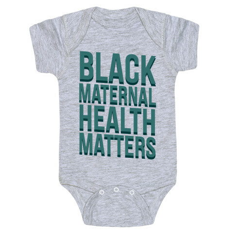 Black Maternal Health Matters Baby One-Piece