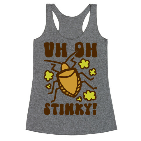 Uh Oh Stinky Stink Bug Racerback Tank Top