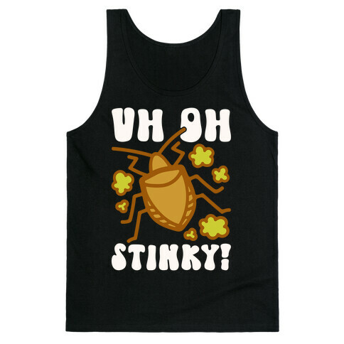 Uh Oh Stinky Stink Bug Tank Top
