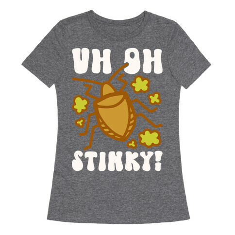 Uh Oh Stinky Stink Bug Womens T-Shirt